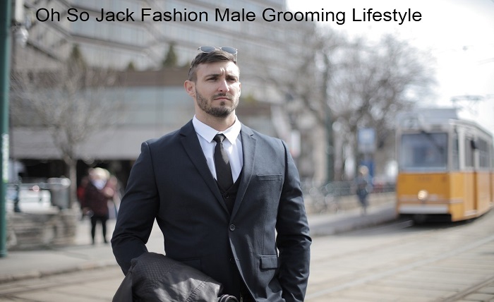 oh so jack fashion male grooming lifestyle